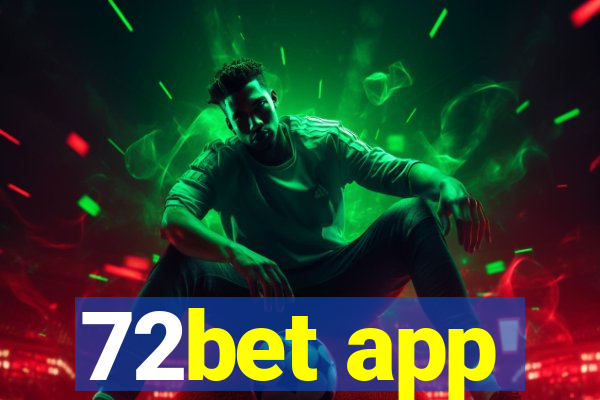 72bet app